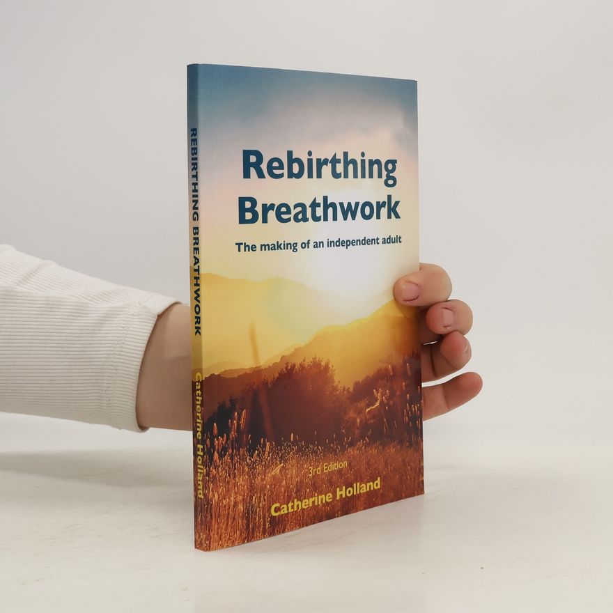 Catherine Holland Rebirthing Breathwork