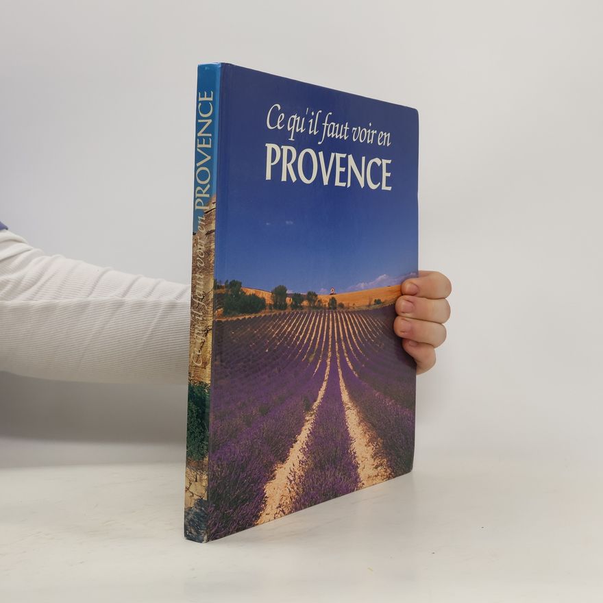 Various authors Ce qu il faut voir en Provence