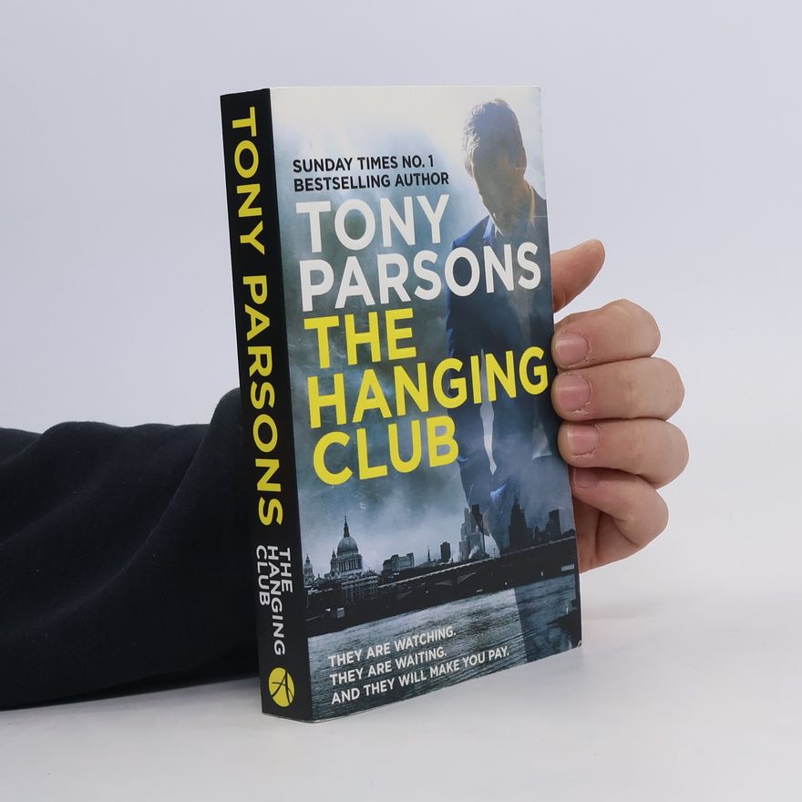 Tony Parsons The Hanging Club