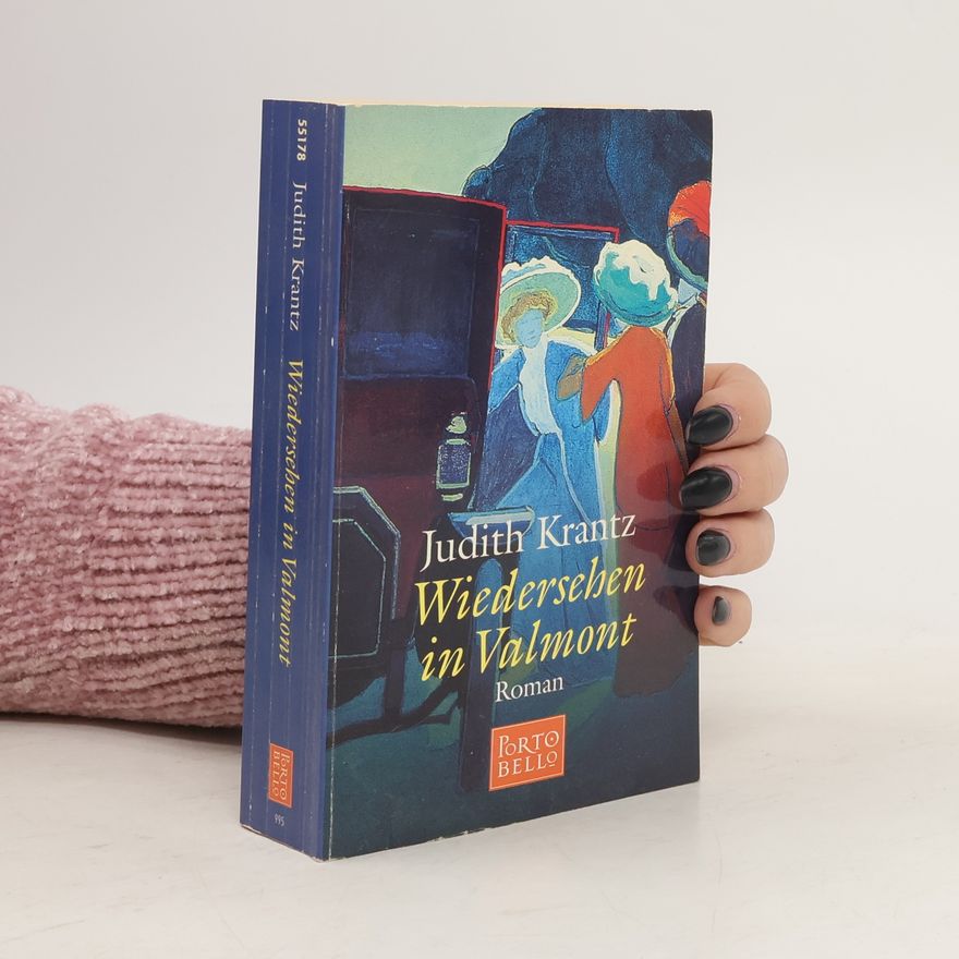 Judith Krantz Wiedersehen in Valmont