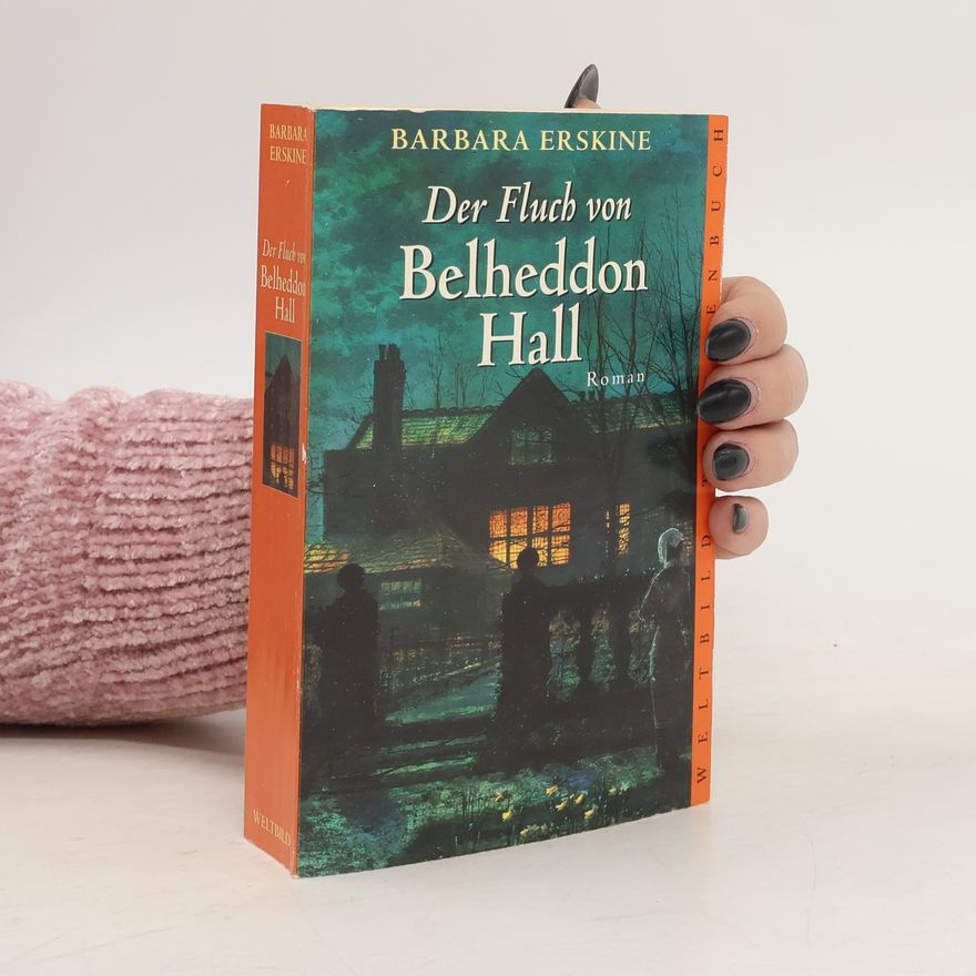 Barbara Erskine Der Fluch von Belheddon Hall