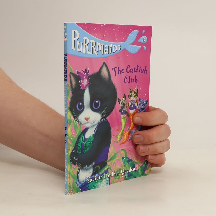 Sudipta Bardhan-Quallen Purrmaids #2: The Catfish Club