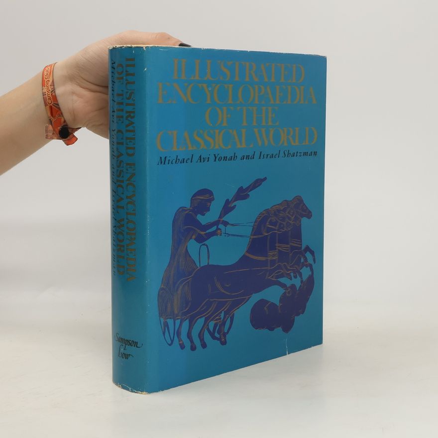 Israel Shatzmann Illustrated Encyklopedia of the Classical World