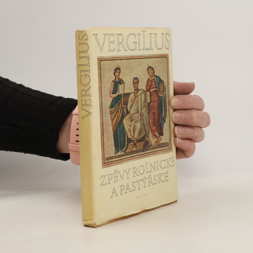 Publius Vergilius Maro Zpěvy rolnické a pastýřské