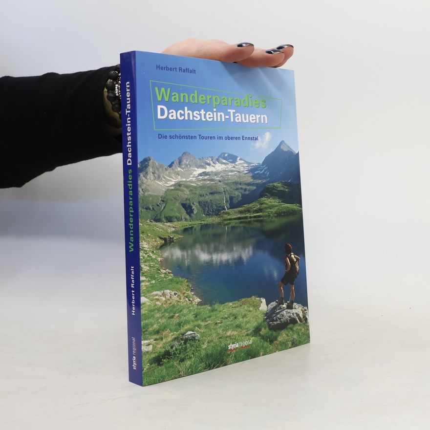 Herbert Raffalt Wanderparadies Dachstein-Tauern