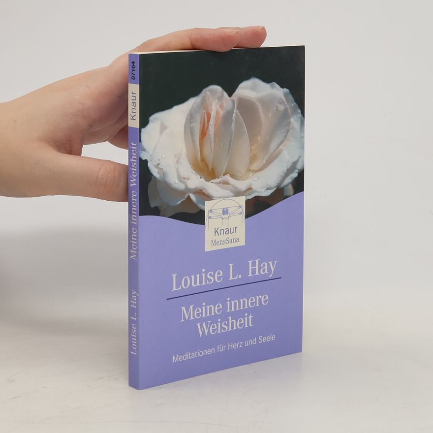 Louise Lynn Hay Meine innere Weisheit