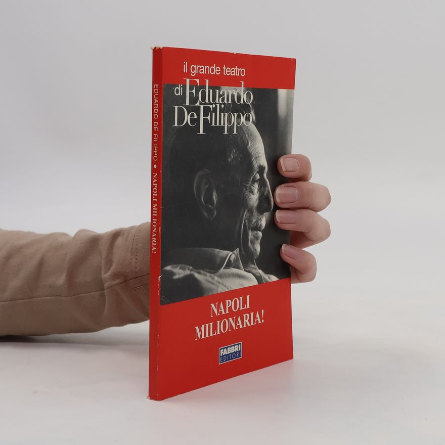 Eduardo de Filippo Napoli milionaria!