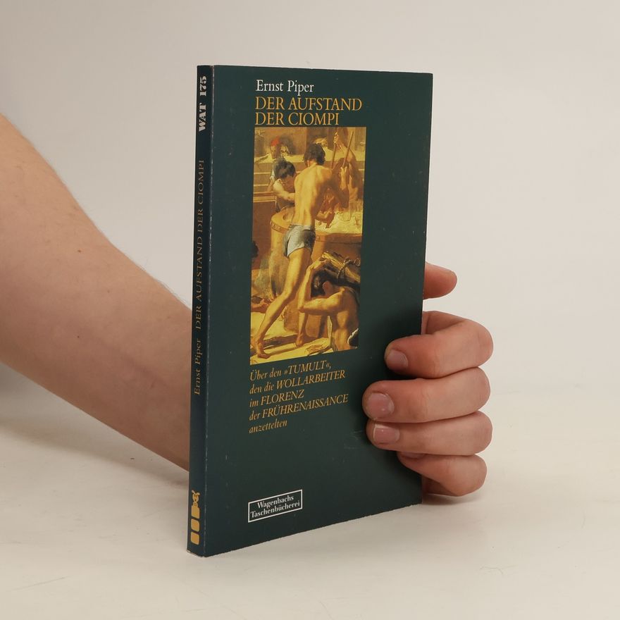 Ernst Piper Der Aufstand der Ciompi