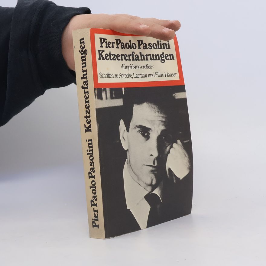 Pier Paolo Pasolini Ketzererfahrungen