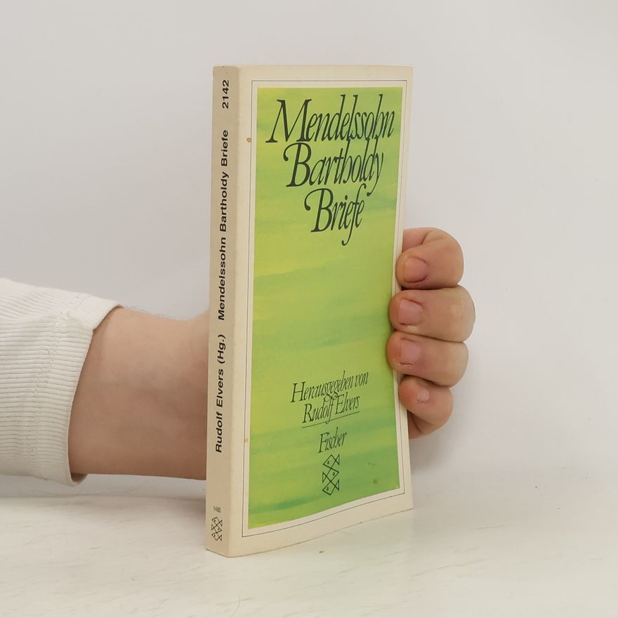 Felix Mendelssohn-Bartholdy Briefe