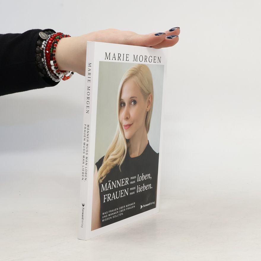 Marie Morgen Männer muss man loben, Frauen muss man lieben