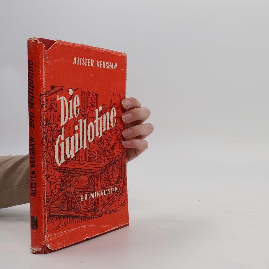 Alister Kershaw Die Guillotine
