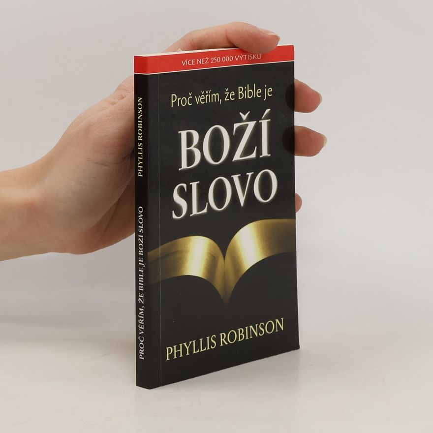 Phyllis Robinson Proč věřím, že Bible je Boží slovo