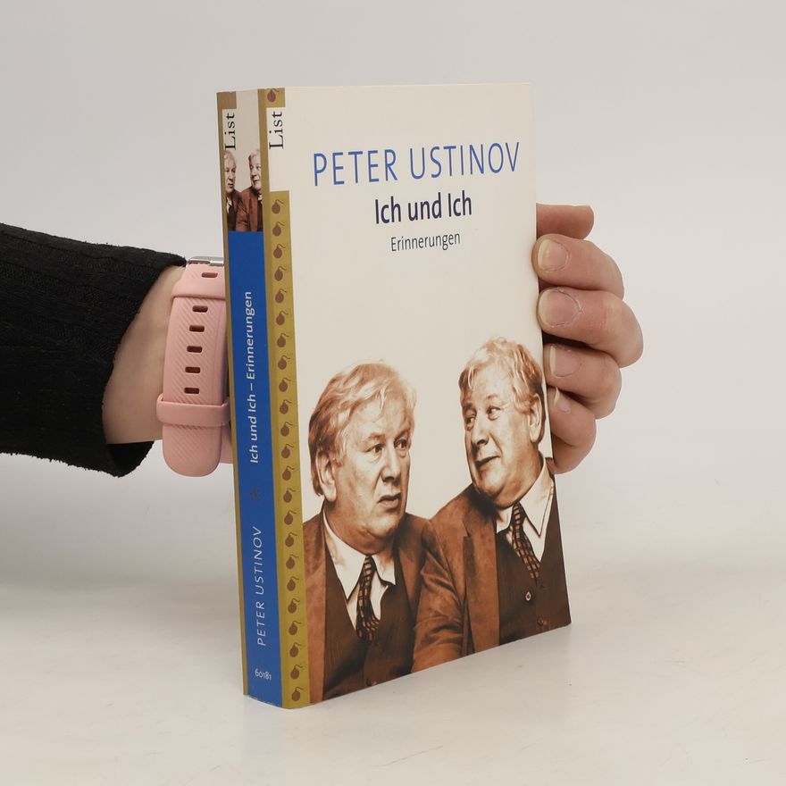 Peter Ustinov Ich und Ich - Erinnerungen