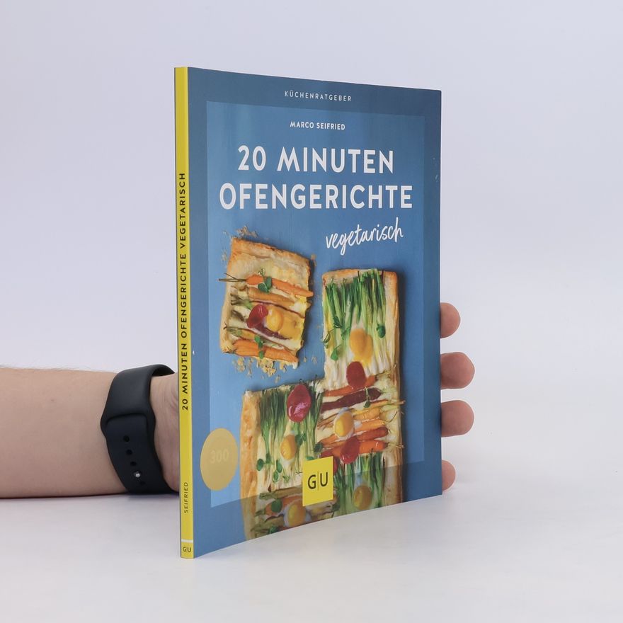 Marco Seifried 20 Minuten Ofengerichte vegetarisch