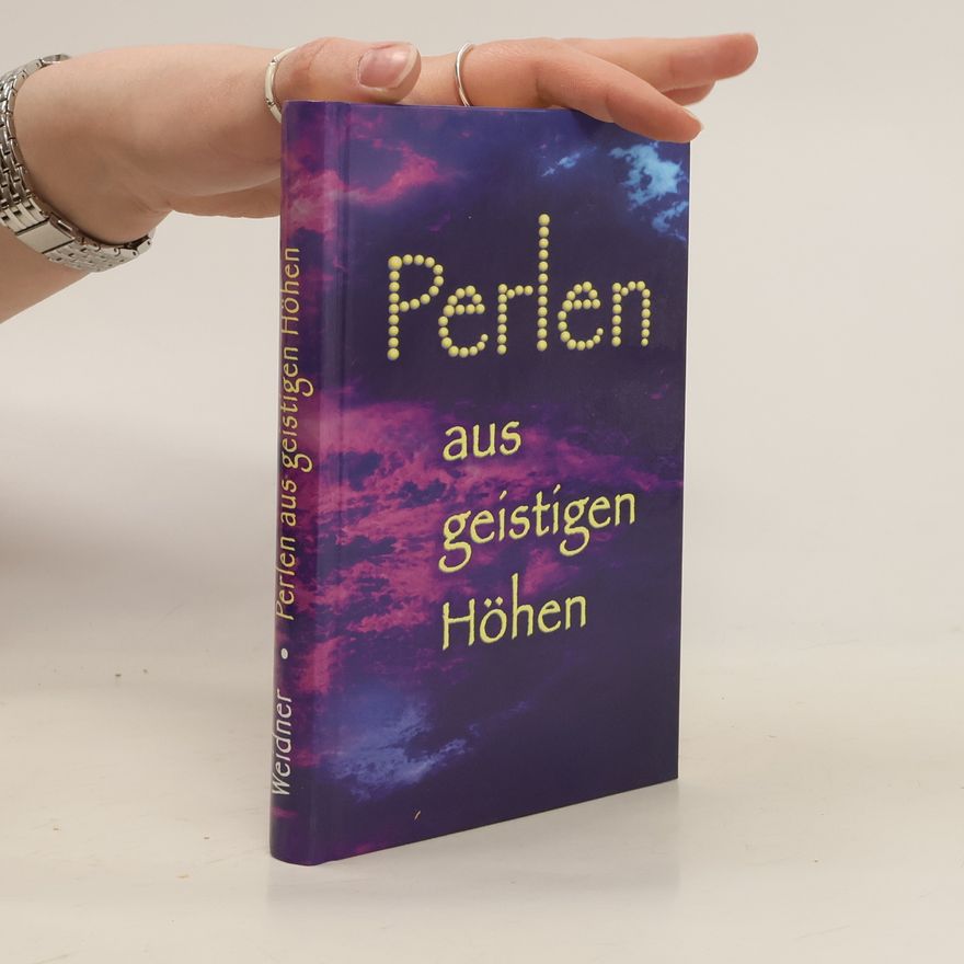 Gisela Weidner Perlen aus geistigen Höhen
