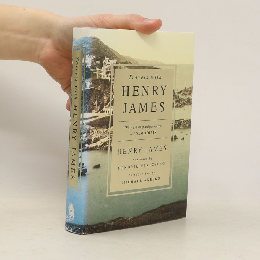 Michael Anesko Travels with Henry James
