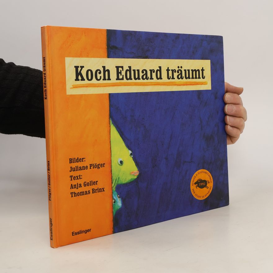 Anja Goller Koch Eduard träumt