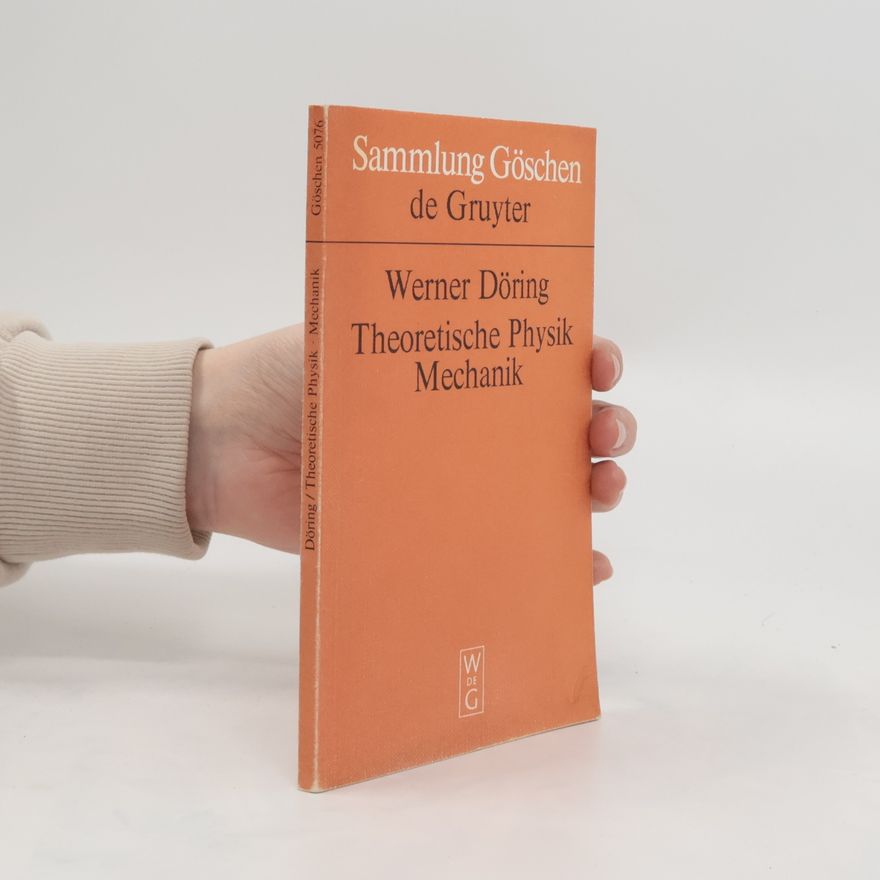 Werner Döring Theoretische Physik / Mechanik