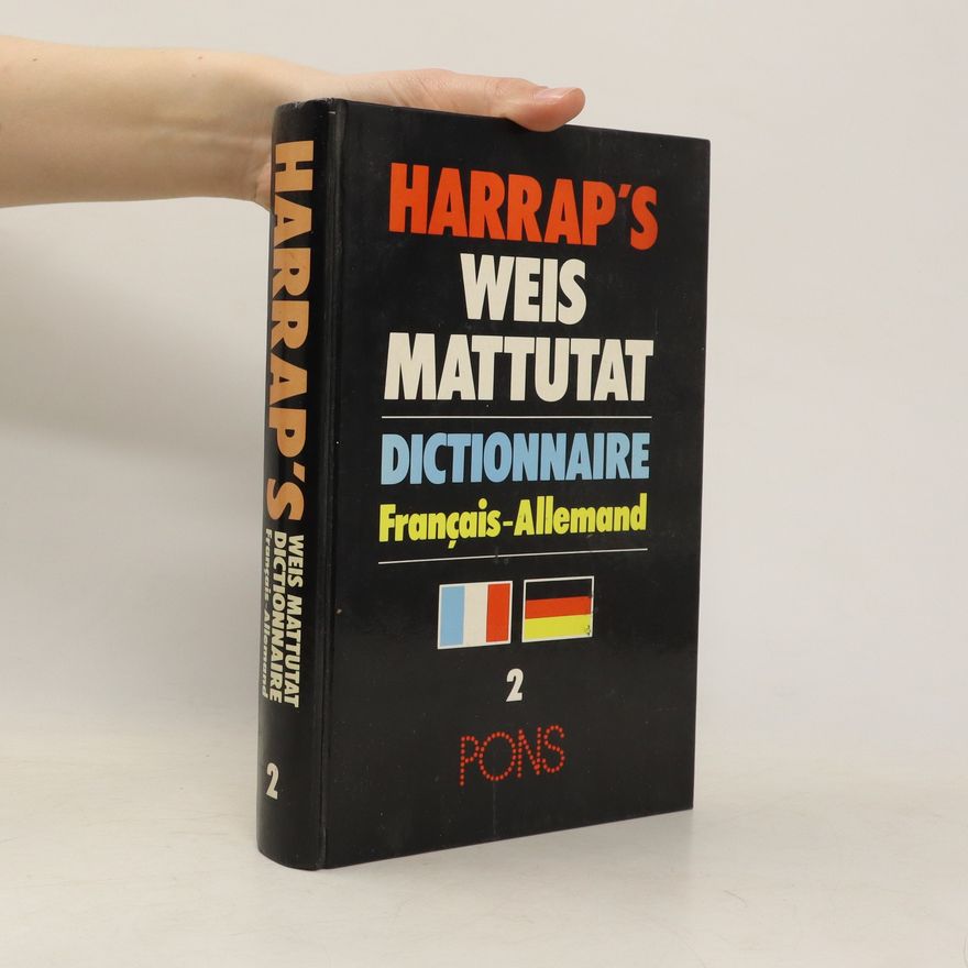 Kolektiv autorů Harrap's Weis Mattutat 2