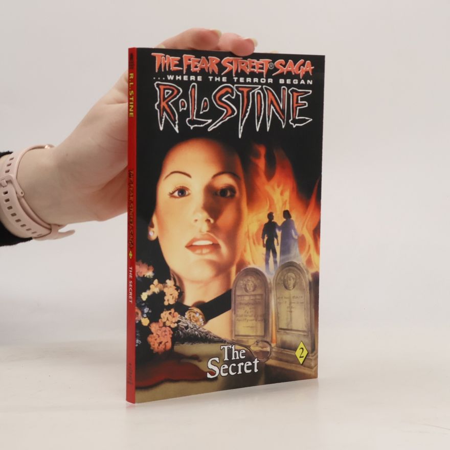 R. L. Stine The Fear Street Saga. Where the Terror Began: The Secret 2