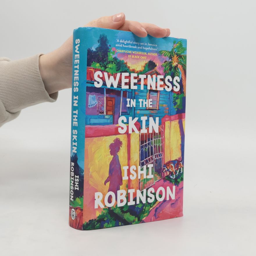 Ishi Robinson Sweetness in the Skin