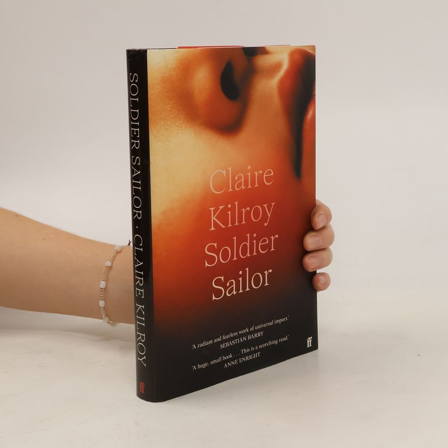 Claire Kilroy Soldier Sailor