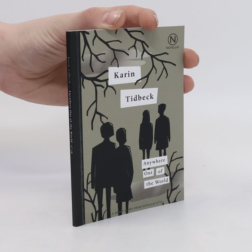 Karin Tidbeck Anywhere Out of the World