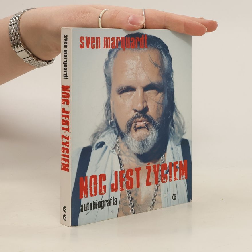 Sven Marquardt Noc jest zyciem