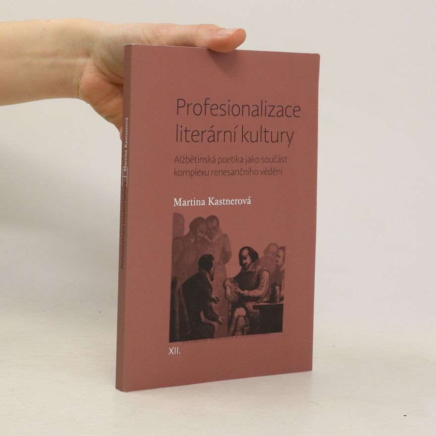 Martina Kastnerová Profesionalizace literární kultury