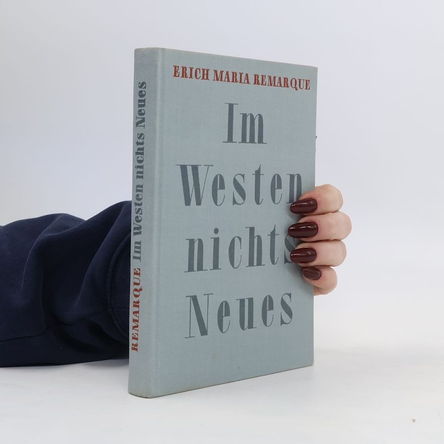 Erich Maria Remarque Im Westen nichts Neues