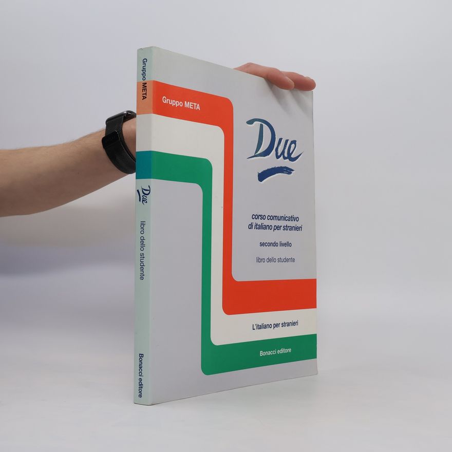 Autorenkollektiv Due. Corso comunicativo di italiano per stranieri. Secondo livello. Libro dello studente