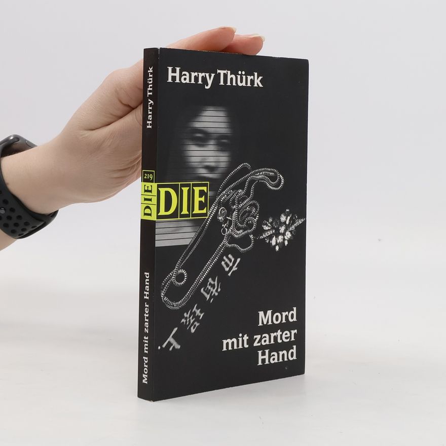 Harry Thürk Mord mit zarter Hand