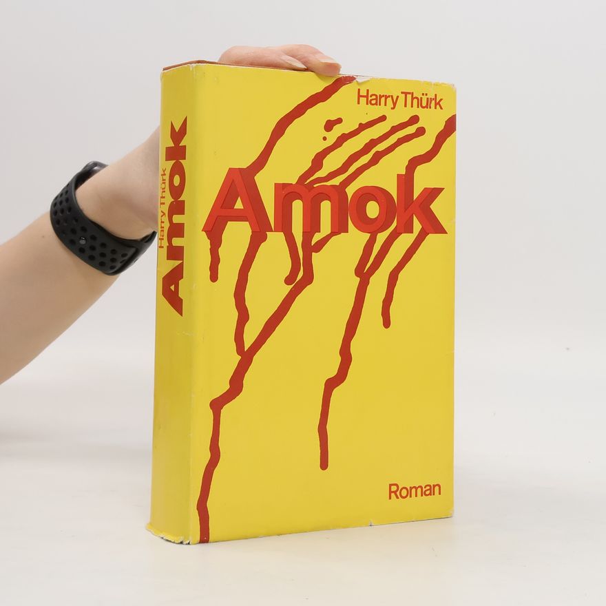 Harry Thürk Amok