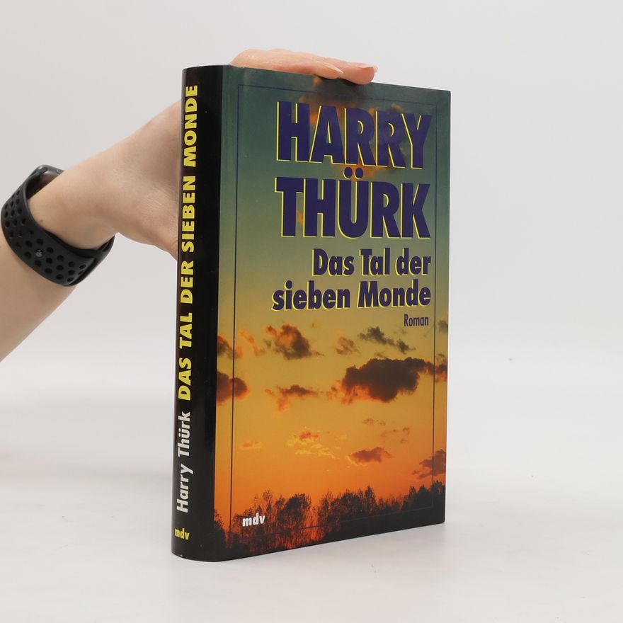 Harry Thürk Das Tal der sieben Monde