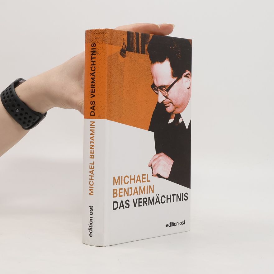 Michael Benjamin Das Vermächtnis