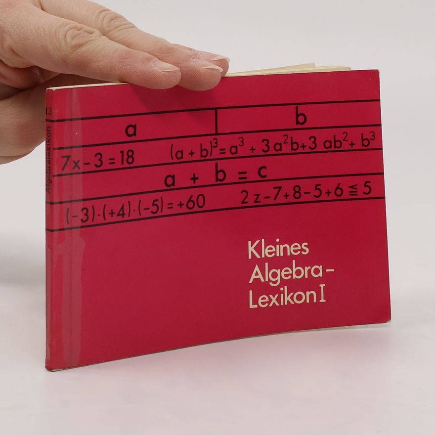 Kolektiv autorů Kleines Algebra Lexikon I