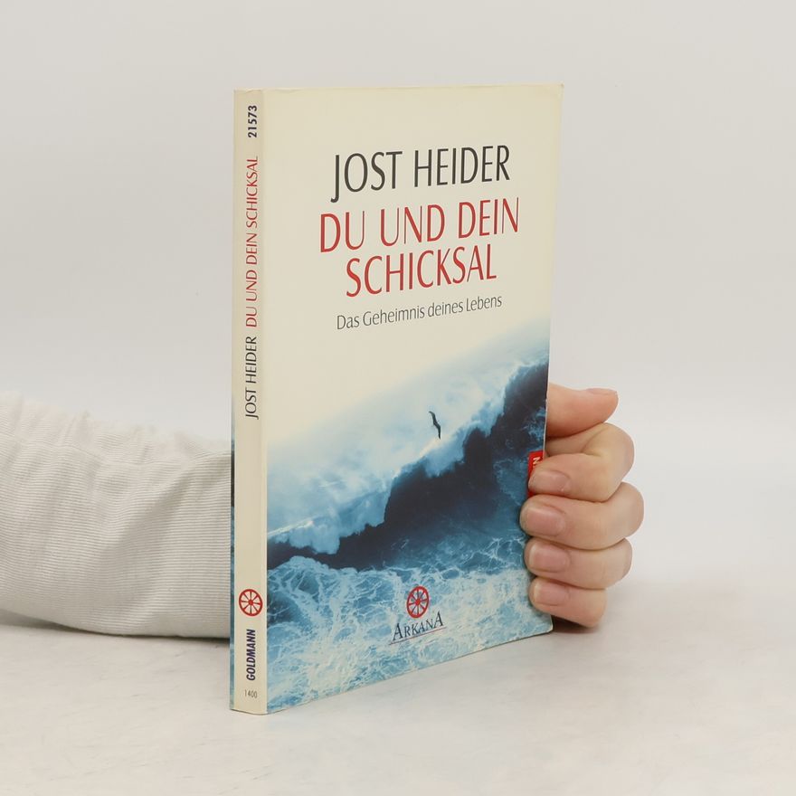 Jost Heider Du und dein Schicksal