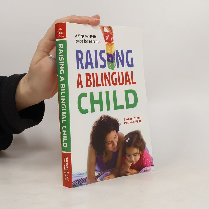 Barbara Zurer Pearson Raising a Bilingual Child