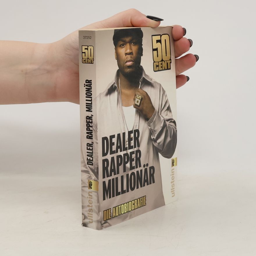 50 Cent Dealer, Rapper, Millionär. Die Autobiografie