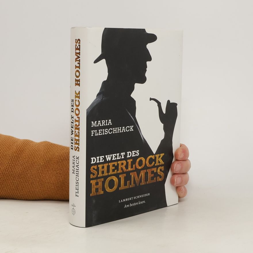 Maria Fleischhack Die Welt des Sherlock Holmes