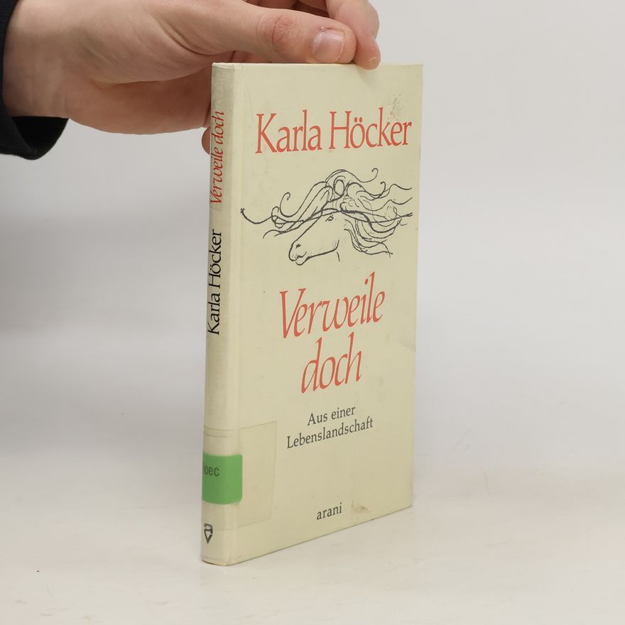 Karla Höcker Verweile doch