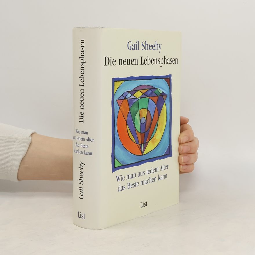 Gail Sheehy Die neuen Lebensphasen