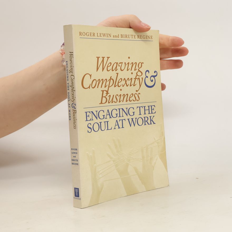 Birute Regine Weaving Complexity and Business