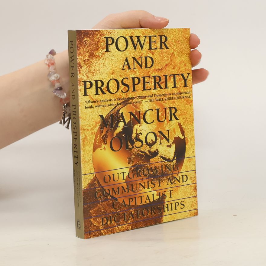 Mancur Olson Power And Prosperity