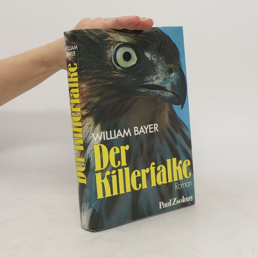 William Bayer Der Killerfalke