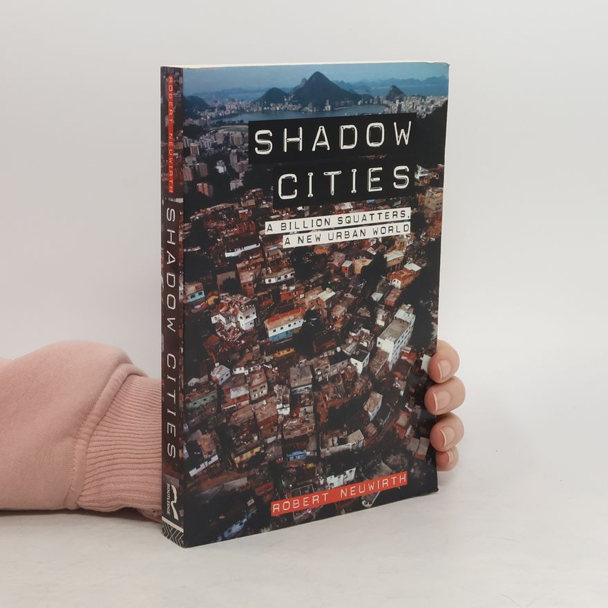 Robert Neuwirth Shadow Cities