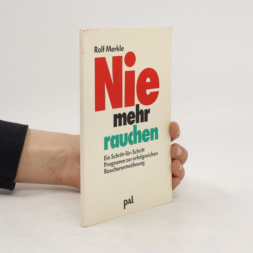 Rolf Merkle Nie mehr rauchen