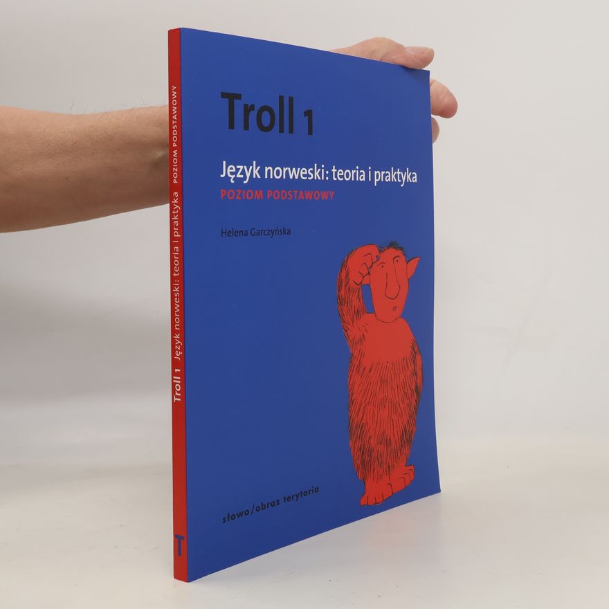 Garczyńska Helena Troll 1 Język norweski teoria i praktyka Poziom podstawowy