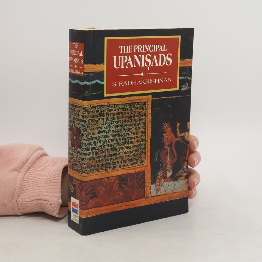 S. Radhakrishnan The Principal Upanishads